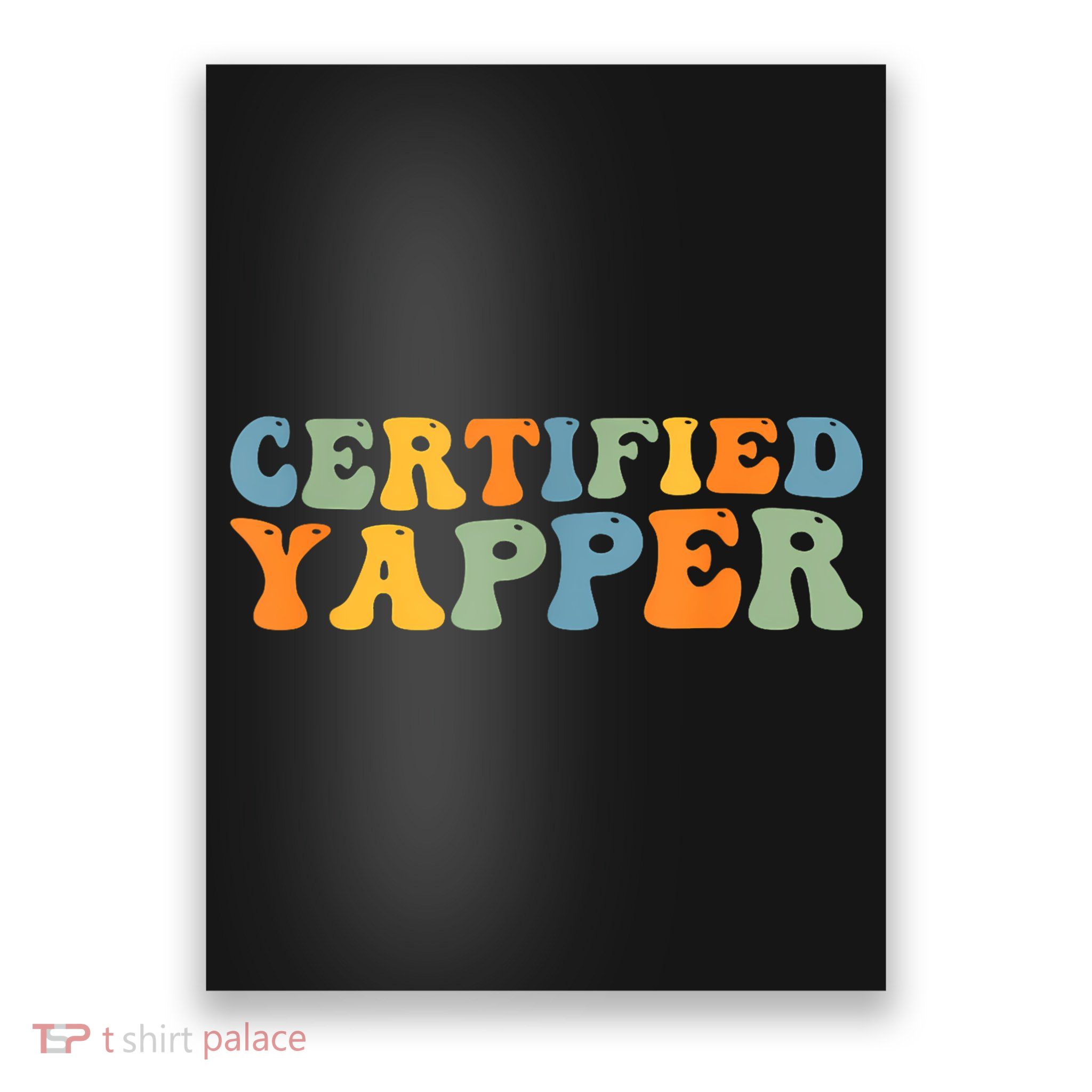 Groovy Professional Yapper Funny Joke For Certified Yapper Poster