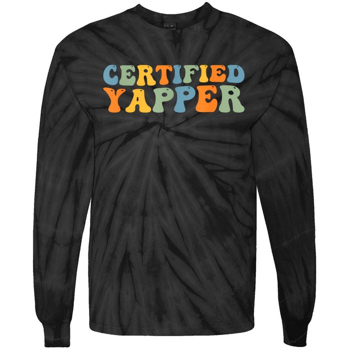 Groovy Professional Yapper Funny Joke For Certified Yapper Tie-Dye Long Sleeve Shirt