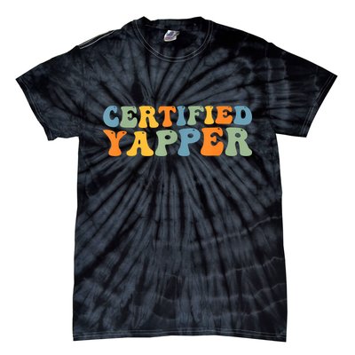 Groovy Professional Yapper Funny Joke For Certified Yapper Tie-Dye T-Shirt