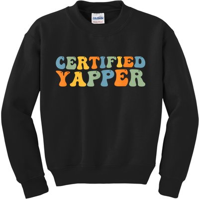 Groovy Professional Yapper Funny Joke For Certified Yapper Kids Sweatshirt