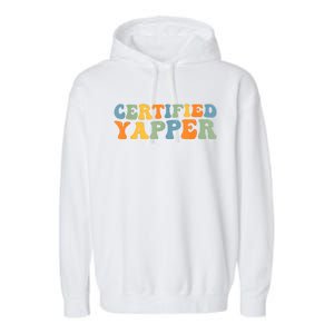 Groovy Professional Yapper Funny Joke For Certified Yapper Garment-Dyed Fleece Hoodie