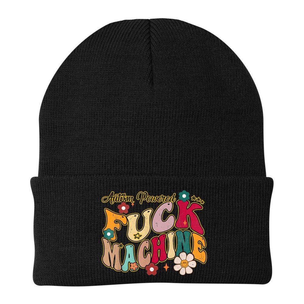 Groovy Quotes Autism Powered Fuck Machine Funny Beanie