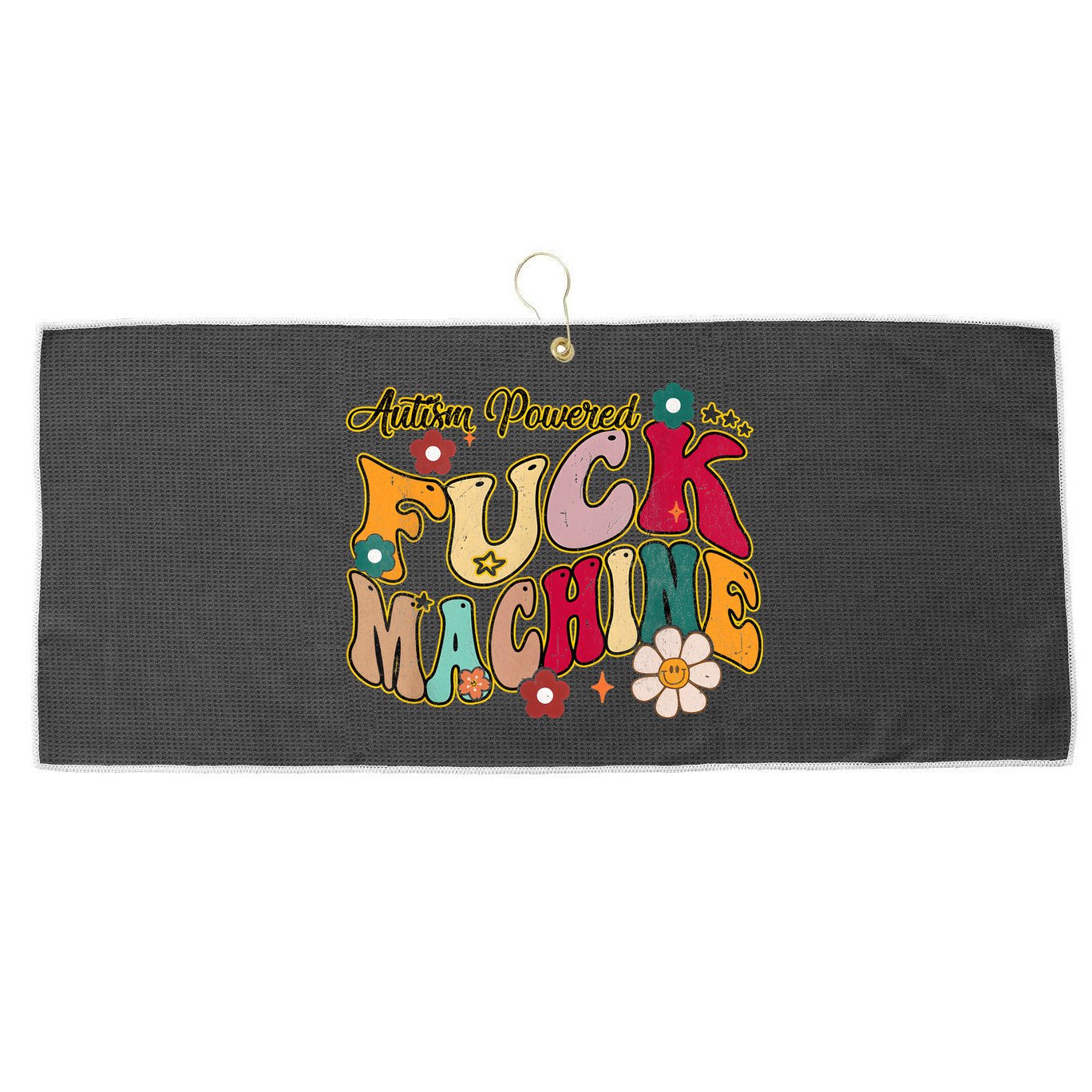 Groovy Quotes Autism Powered Fuck Machine Funny Large Microfiber Waffle Golf Towel