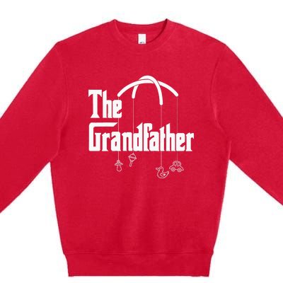 Grandfather Quote Funny Design For Grandpas Premium Crewneck Sweatshirt