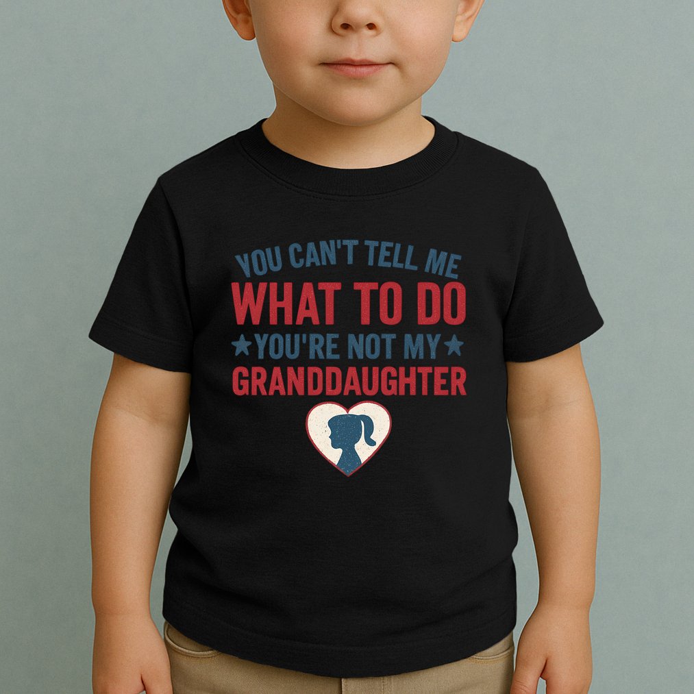 Granddaughter Quote for Father's Day Gifts Toddler T-Shirt