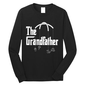 Grandfather Quote Funny Design For Grandpas Long Sleeve Shirt