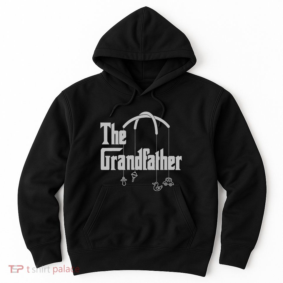 Grandfather Quote Funny Design For Grandpas Hoodie