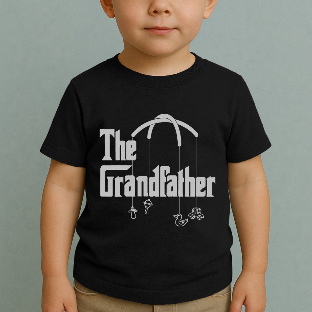 Grandfather Quote Funny Design For Grandpas Toddler T-Shirt