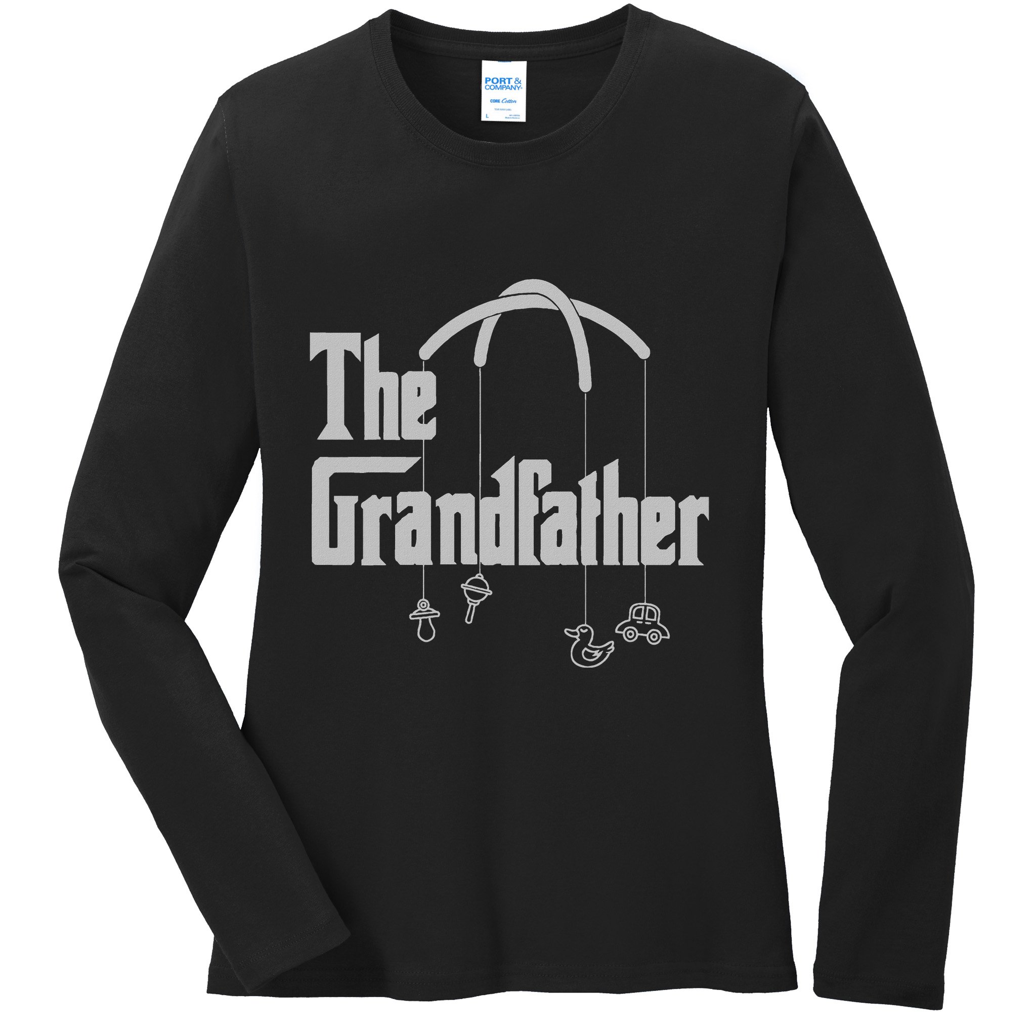 Grandfather Quote Funny Design For Grandpas Ladies Long Sleeve Shirt