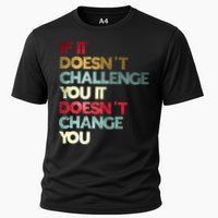 Gym Quote If It DoesnT Challenge You Fitness Motivation Cooling Performance Crew T-Shirt
