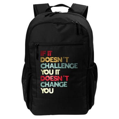 Gym Quote If It DoesnT Challenge You Fitness Motivation Daily Commute Backpack