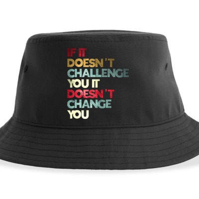 Gym Quote If It DoesnT Challenge You Fitness Motivation Sustainable Bucket Hat
