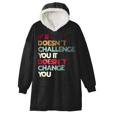 Gym Quote If It DoesnT Challenge You Fitness Motivation Hooded Wearable Blanket