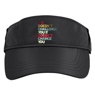 Gym Quote If It DoesnT Challenge You Fitness Motivation Adult Drive Performance Visor