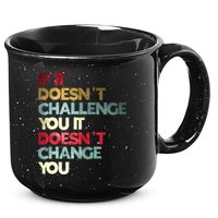 Gym Quote If It DoesnT Challenge You Fitness Motivation 15oz Campfire Ceramic Mug