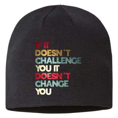 Gym Quote If It DoesnT Challenge You Fitness Motivation Sustainable Beanie