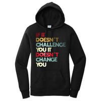 Gym Quote If It DoesnT Challenge You Fitness Motivation Women's Pullover Hoodie