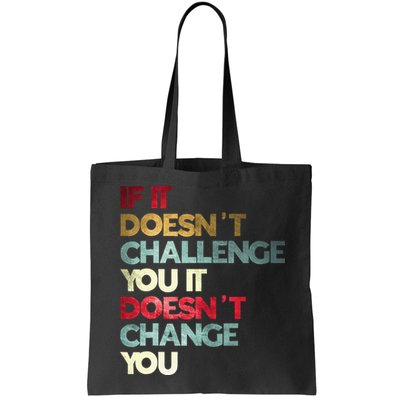Gym Quote If It DoesnT Challenge You Fitness Motivation Bag