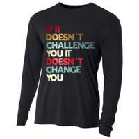 Gym Quote If It DoesnT Challenge You Fitness Motivation Cooling Performance Long Sleeve Crew