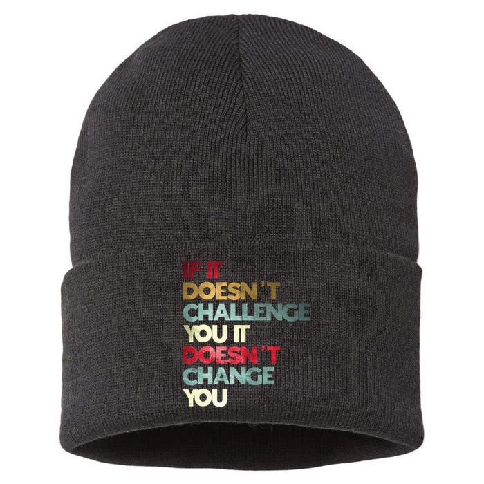 Gym Quote If It DoesnT Challenge You Fitness Motivation Sustainable Knit Beanie