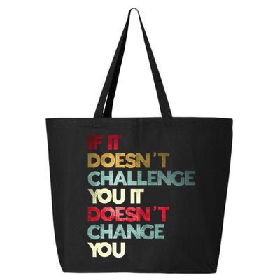 Gym Quote If It DoesnT Challenge You Fitness Motivation 25L Jumbo Tote