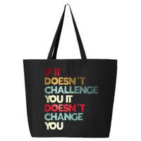 Gym Quote If It DoesnT Challenge You Fitness Motivation 25L Jumbo Tote