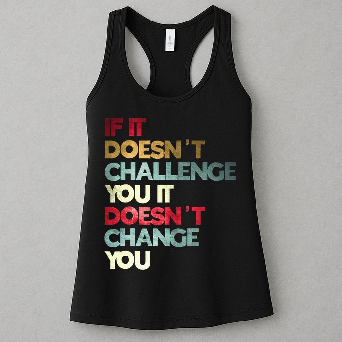 Gym Quote If It DoesnT Challenge You Fitness Motivation Womens Tank Top