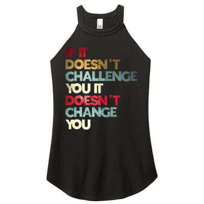 Gym Quote If It DoesnT Challenge You Fitness Motivation Women's Perfect Tri Rocker Tank