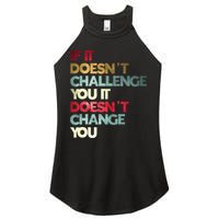 Gym Quote If It DoesnT Challenge You Fitness Motivation Women's Perfect Tri Rocker Tank