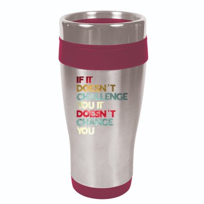 Gym Quote If It DoesnT Challenge You Fitness Motivation 16oz Travel Tumbler