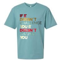 Gym Quote If It DoesnT Challenge You Fitness Motivation Sueded Cloud Jersey T-Shirt