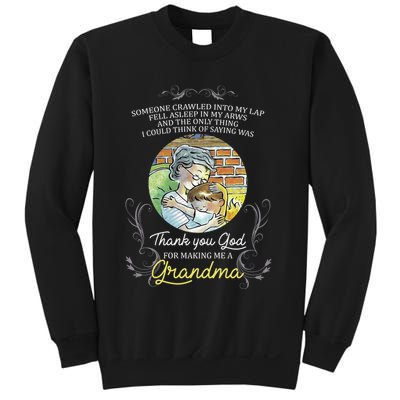 Grandma Quote Thank You God For Making Me A Grandma Sweatshirt