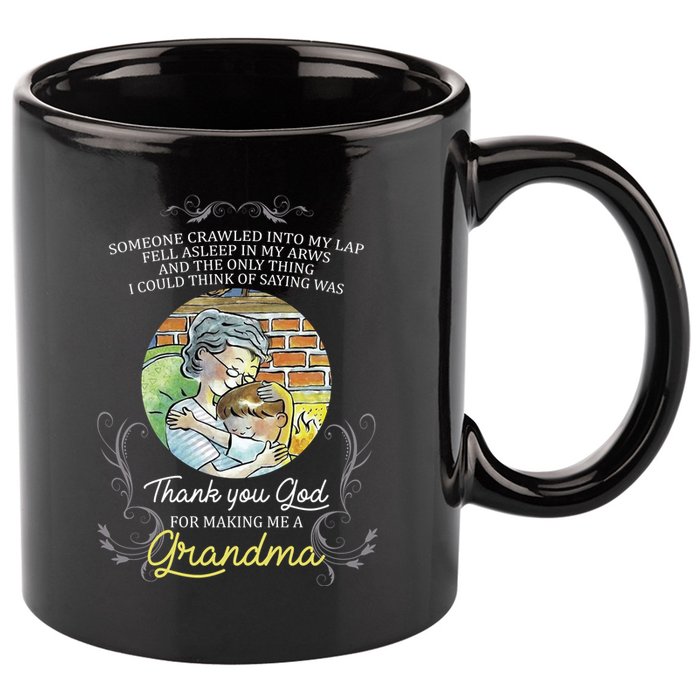 Grandma Quote Thank You God For Making Me A Grandma 11oz C Handle Ceramic Mug