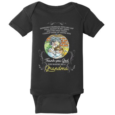 Grandma Quote Thank You God For Making Me A Grandma Baby Bodysuit