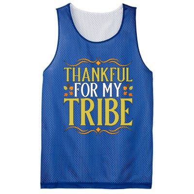 Gratitude Quote Thankful For My Tribe Family Friends Gift Mesh Reversible Basketball Jersey Tank