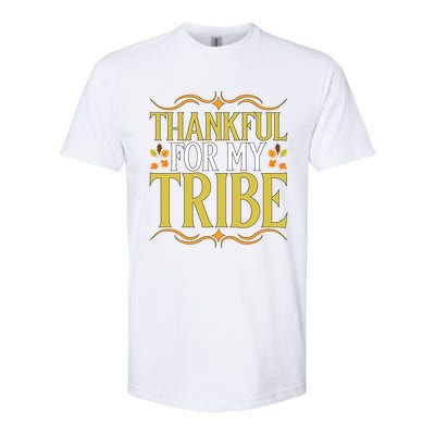 Gratitude Quote Thankful For My Tribe Family Friends Gift Softstyle® CVC T-Shirt