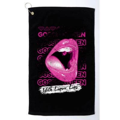 Gossip Queen With Liquor Lips Golf Towel
