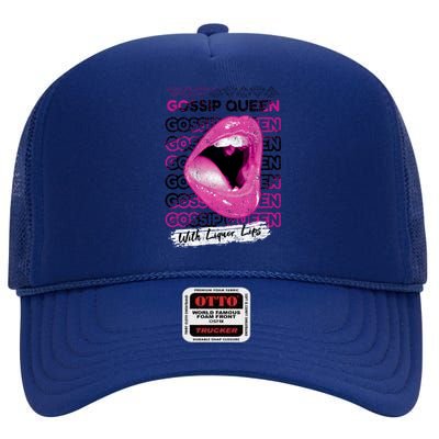 Gossip Queen With Liquor Lips High Crown Mesh Back Trucker Hat