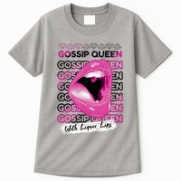 Gossip Queen With Liquor Lips Tall T-Shirt