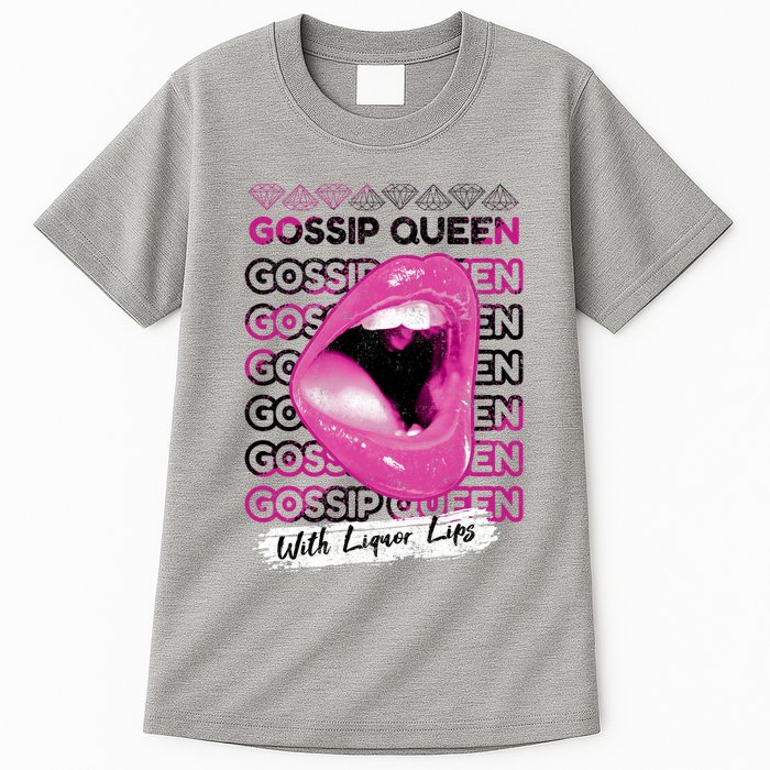 Gossip Queen With Liquor Lips Tall T-Shirt