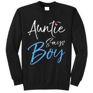 Gender reveal announcement Gifts Auntie Says Sweatshirt