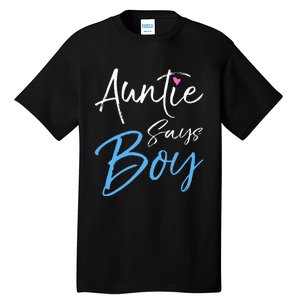 Gender reveal announcement Gifts Auntie Says Tall T-Shirt