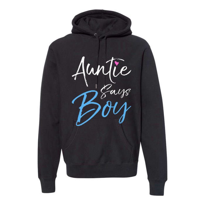 Gender reveal announcement Gifts Auntie Says Premium Hoodie