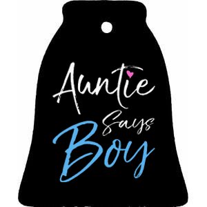 Gender reveal announcement Gifts Auntie Says Ceramic Bell Ornament