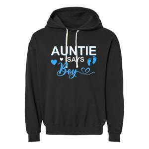 Gender reveal Auntie says matching family baby party Garment-Dyed Fleece Hoodie