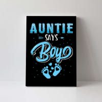 Gender Reveal Auntie Says Boy Baby Matching Family Set Canvas