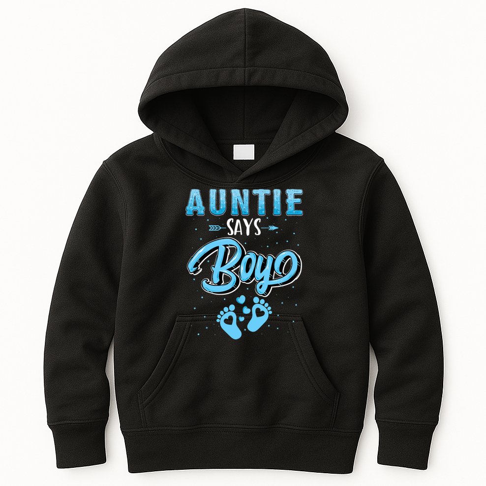 Gender Reveal Auntie Says Boy Baby Matching Family Set Kids Hoodie