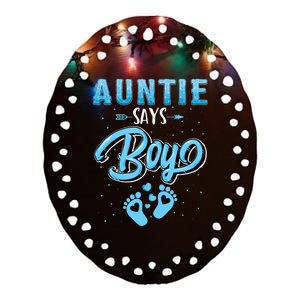 Gender Reveal Auntie Says Boy Baby Matching Family Set Ceramic Oval Ornament