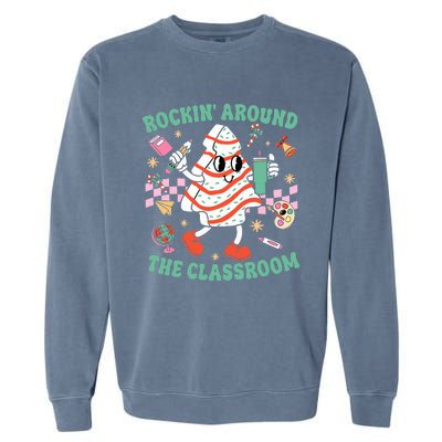 Groovy Rocking Around Classroom Teacher Christmas Tree Cake Garment-Dyed Sweatshirt