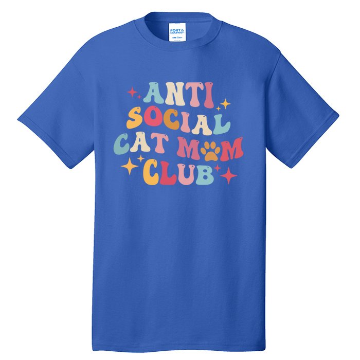 Groovy Retro Anti Social Cat Moms Club MotherS Day Cute Gift Tall T-Shirt